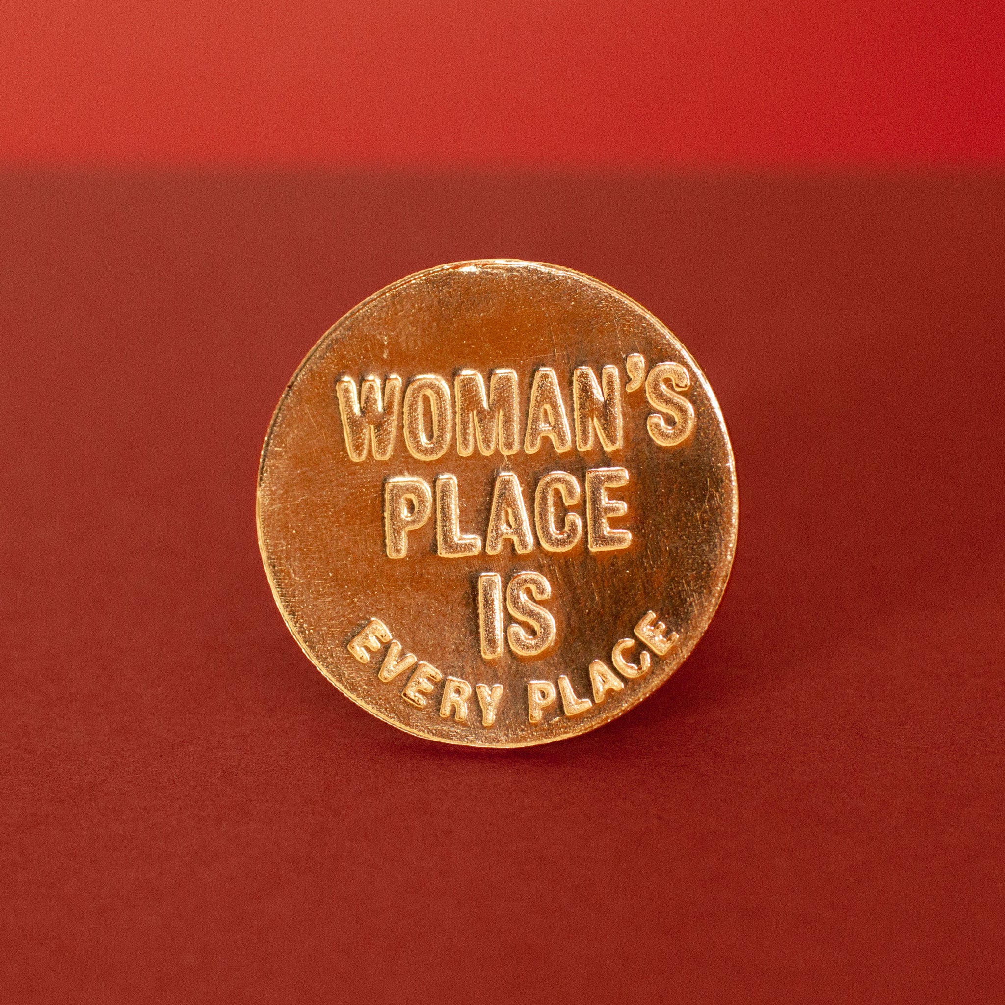 A Woman's Place Badge